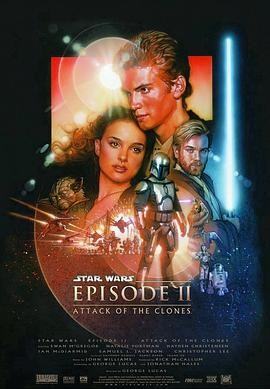 星球大战前传2:克隆人的进攻 Star Wars: Episode II - Attack of the Clones