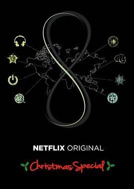 超感猎杀:圣诞特别篇 Sense8: A Christmas Special