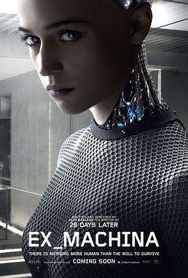 原名:Ex Machina / 亚历克斯&middot;加兰 / 艾丽西亚&middot;维坎德 / 2014 (2014)