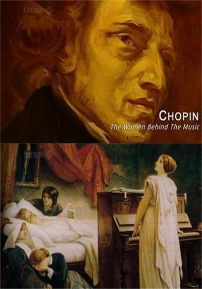 肖邦：音乐背后的女人 / Chopin: The Women Behind the Music